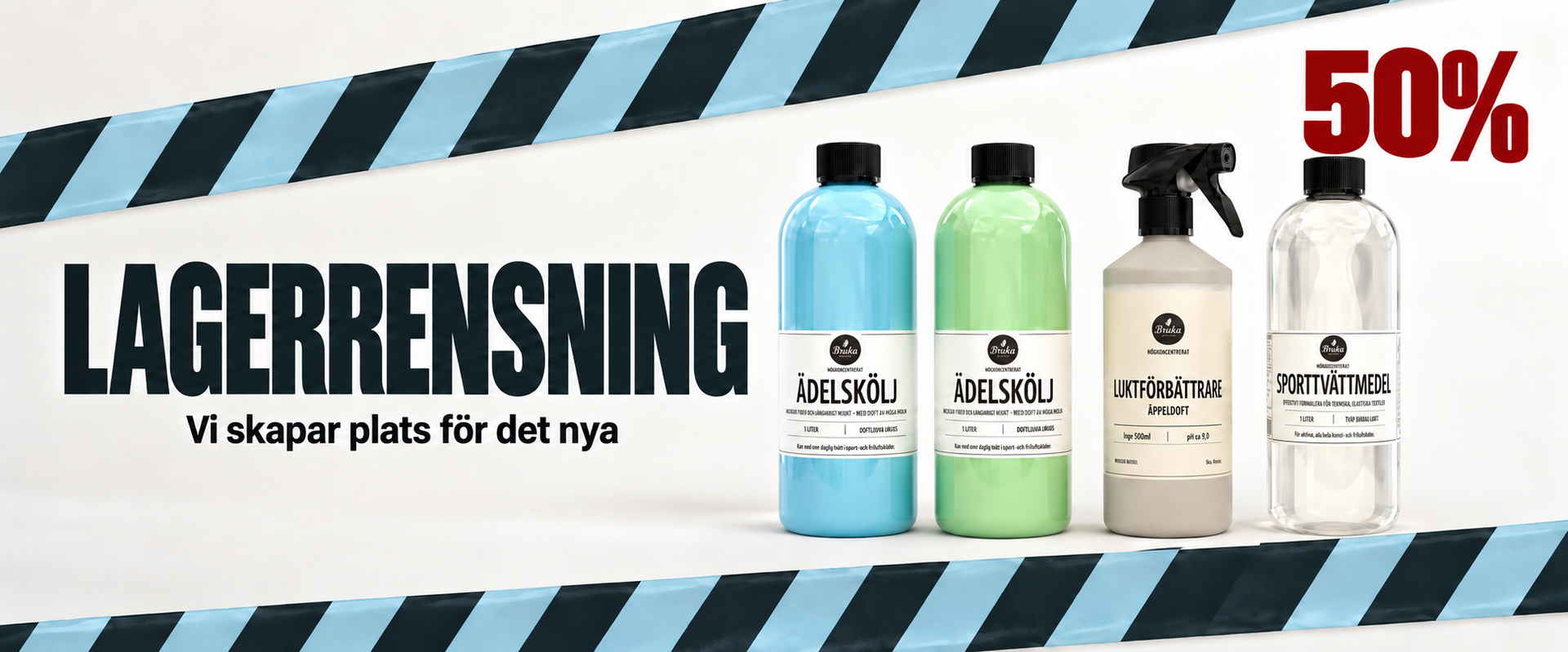Brukas tidigare flaskor, blått kampanjband och 50 procent rabatt.